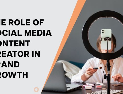 The Role of Social Media Content Creator in Brand Growth