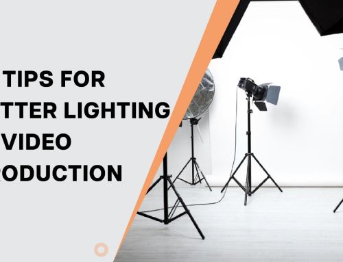 10 Tips for Better Lighting in Video Production